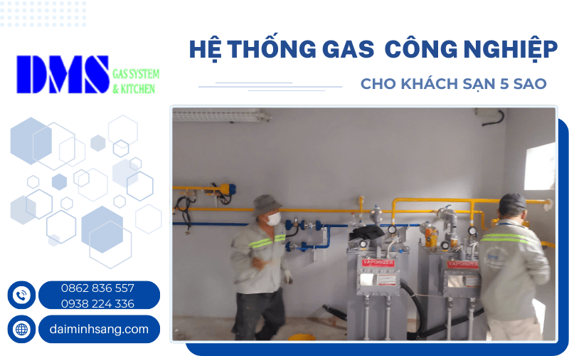 hệ thống gas công nghiệp cho khách sạn 5 sao