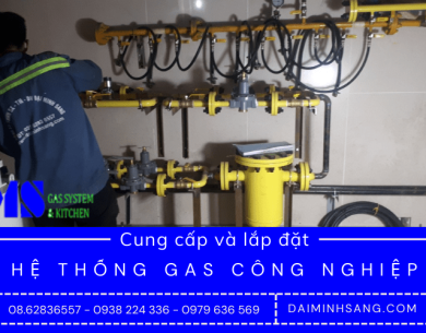 Cung cấp và lắp đặt hệ thống gas công nghiệp hàng đầu miền Nam